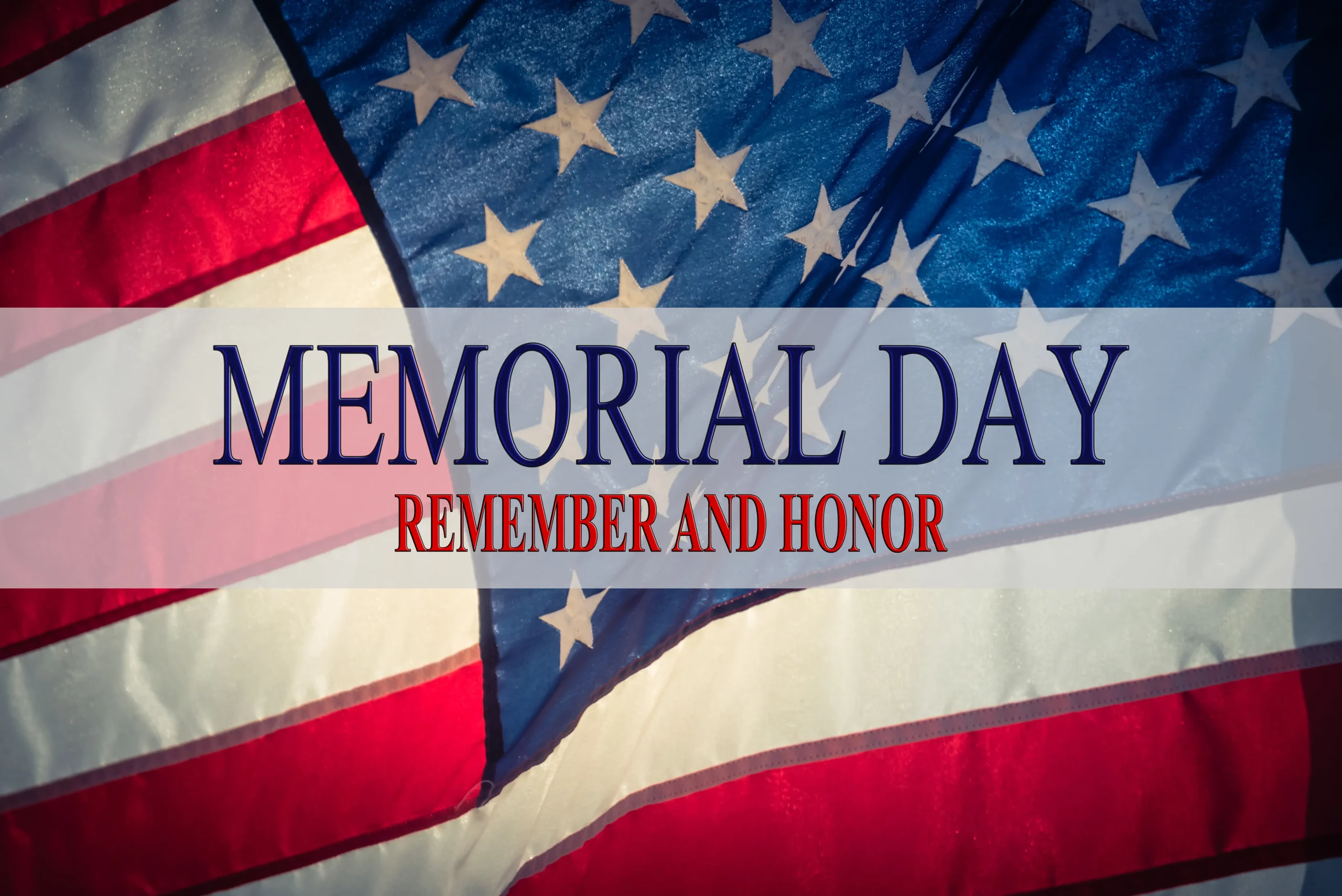 We Honor Memorial Day
